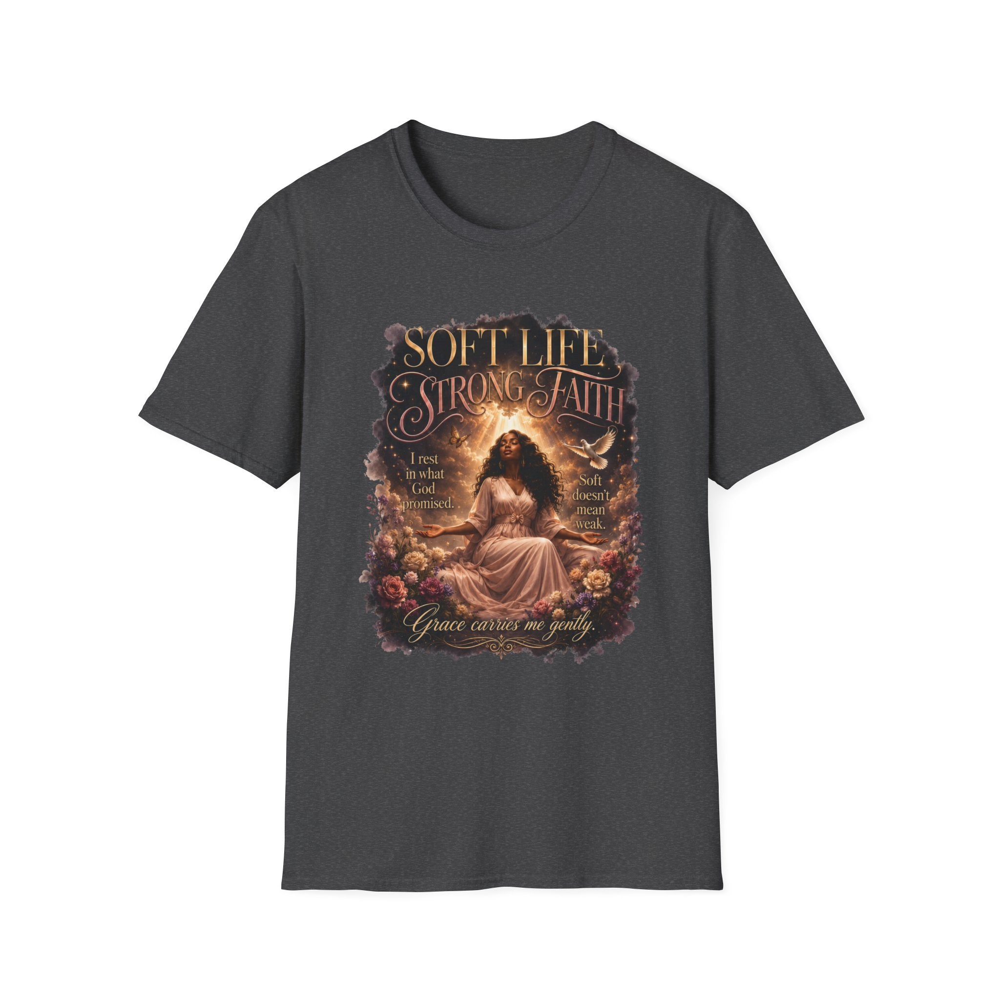 Soft Life Strong Faith Christian Inspirational Graphic Tee