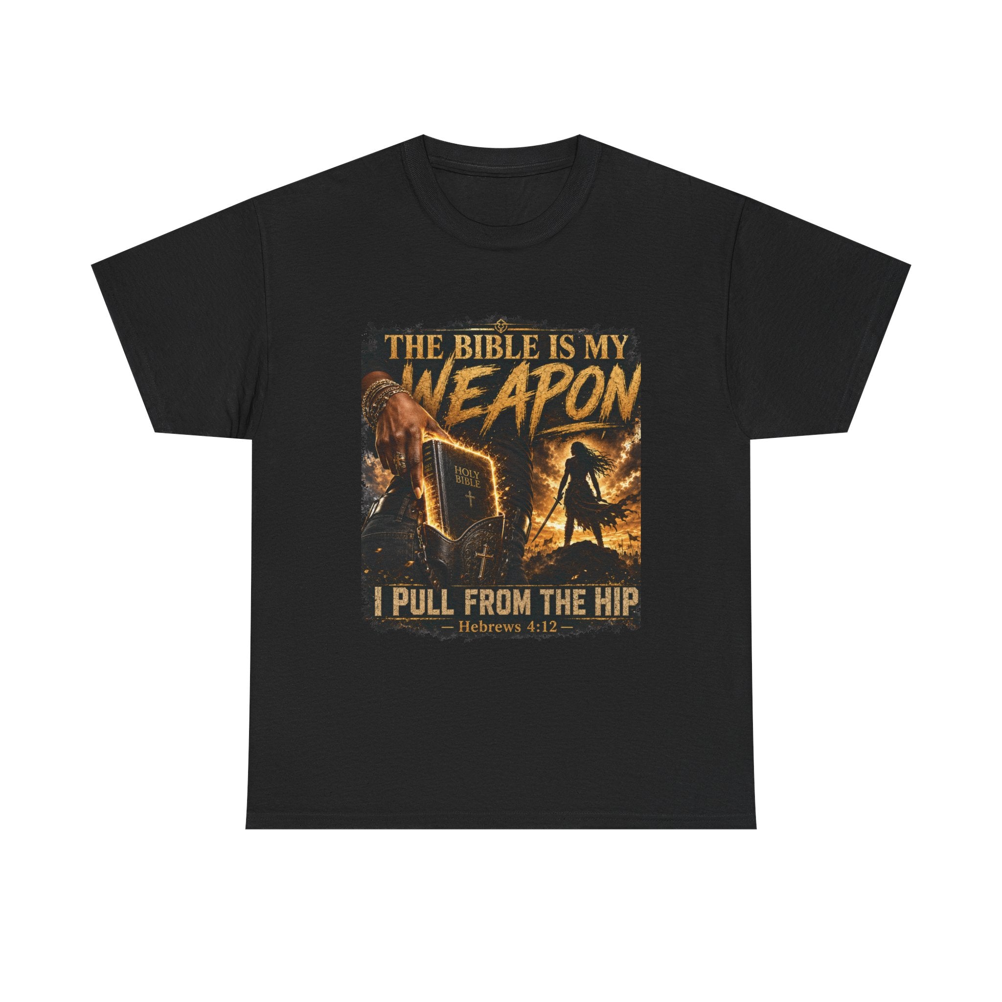 Bible Is My Weapon T‑Shirt — Christian Faith Graphic Tee (I Pull From The Hip)