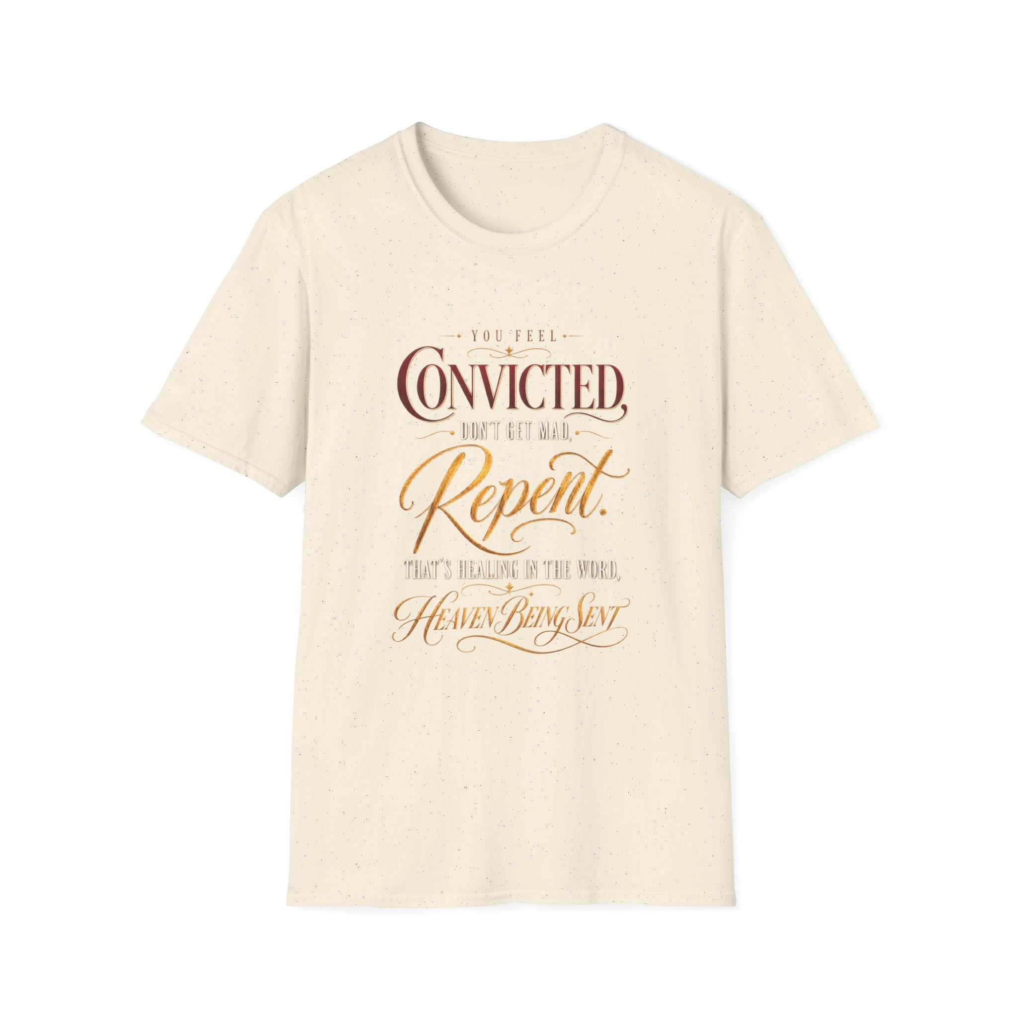 Convicted Don’t Get Mad Repent Christian T-Shirt