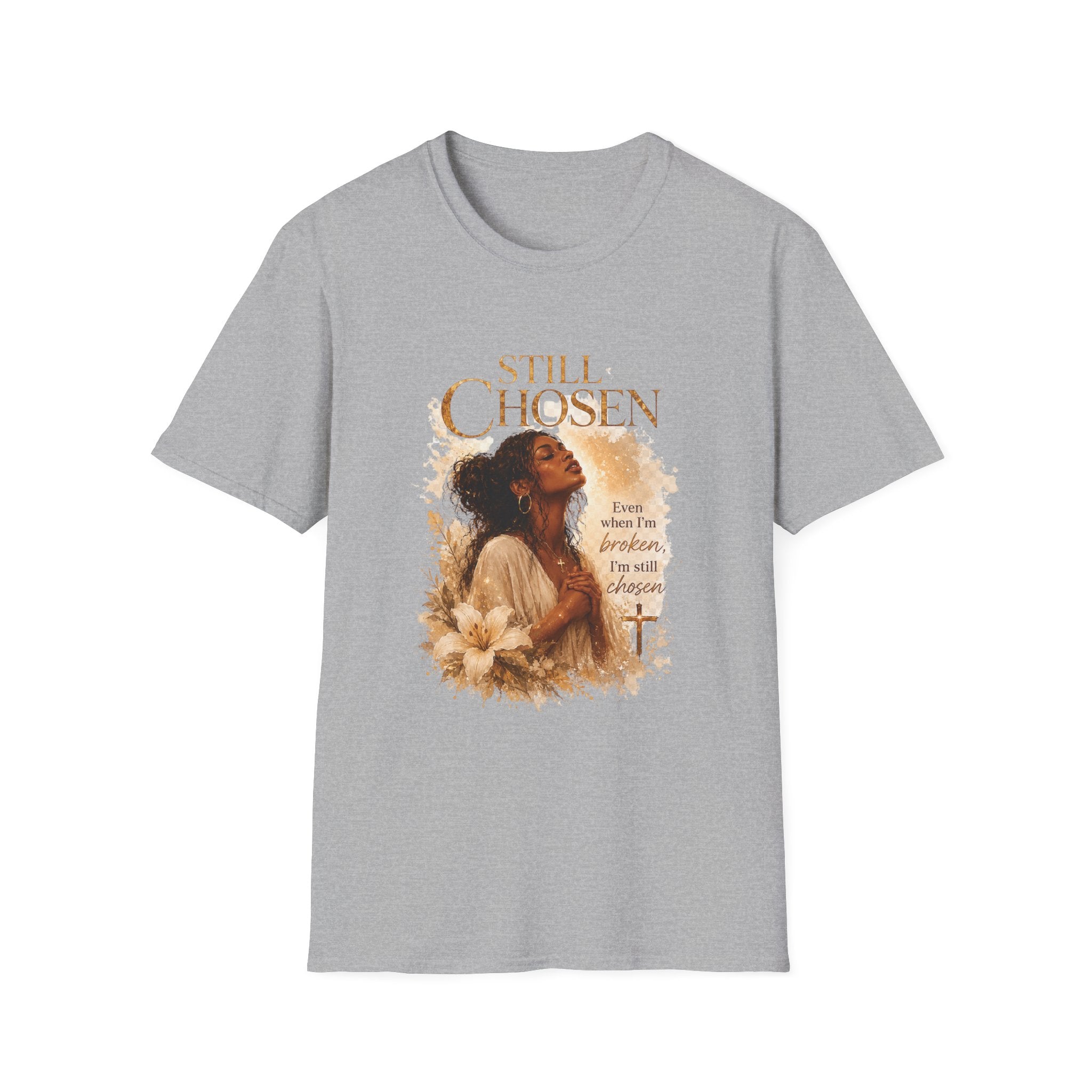 "Still Chosen" Inspirational Faith Graphic Tee