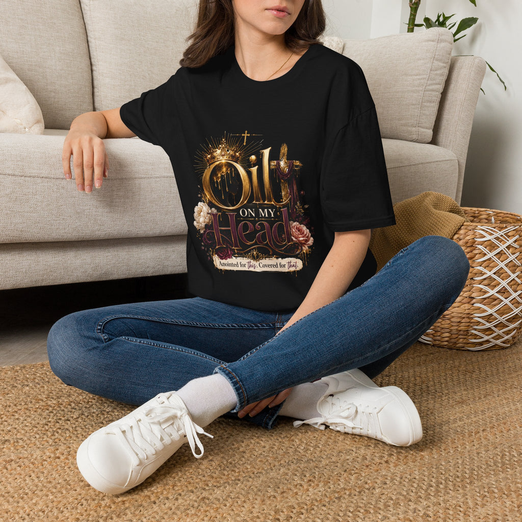 Oil On My Head T-Shirt — Christian Faith Crown Design