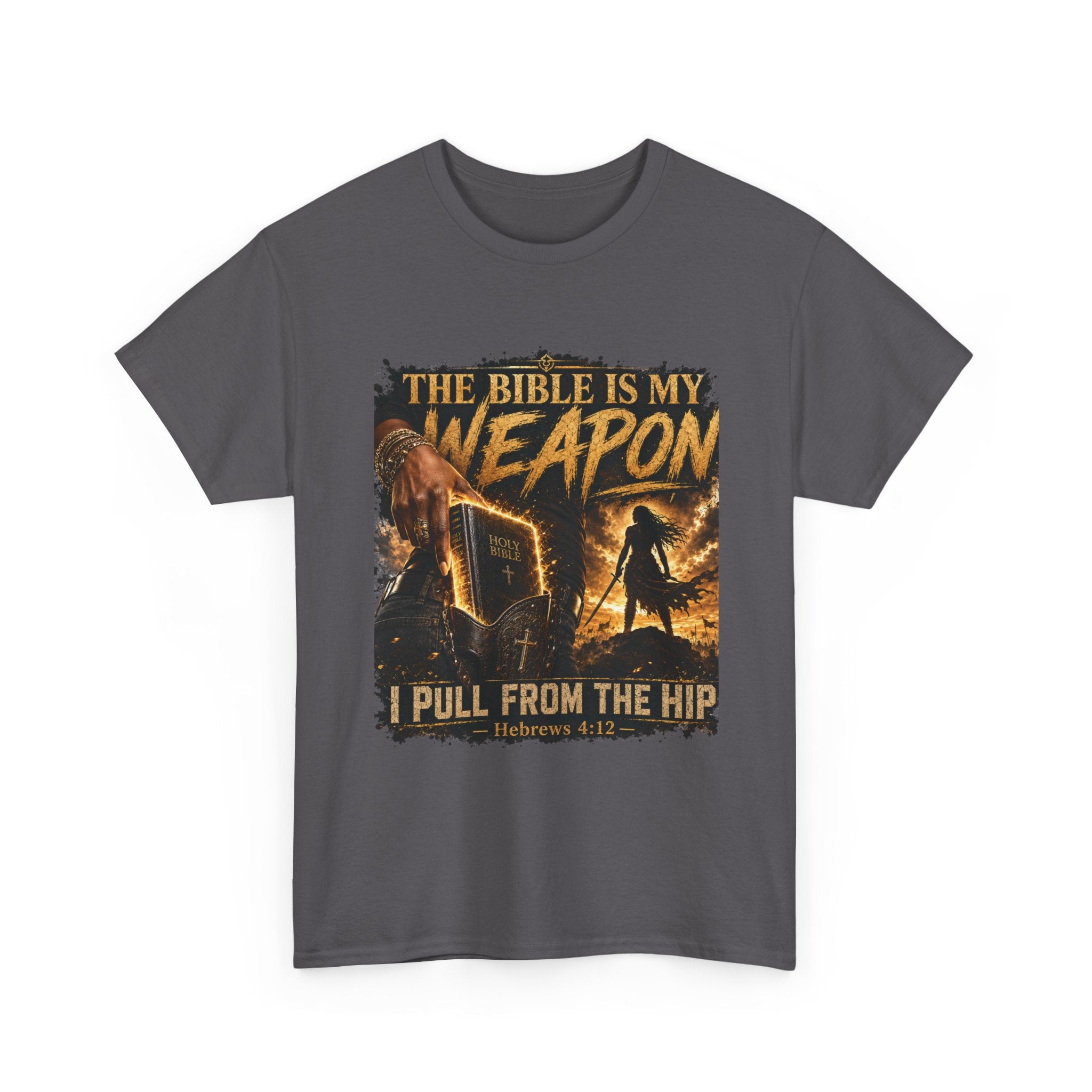 Bible Is My Weapon T‑Shirt — Christian Faith Graphic Tee (I Pull From The Hip)