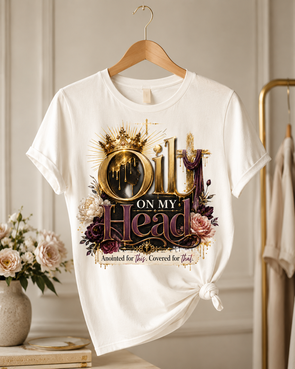 Oil On My Head T-Shirt — Christian Faith Crown Design